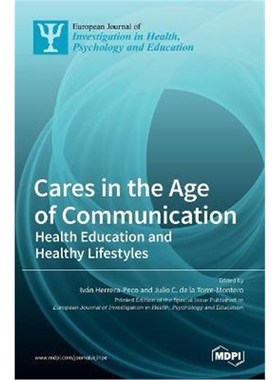 按需印刷Cares in the Age of Communication:Health Education and Healthy Lifestyles[9783036506524]