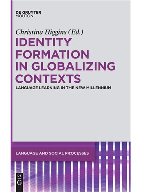 按需印刷不退不换DGYT Identity Formation in Globalizing Contexts[9783110266382]