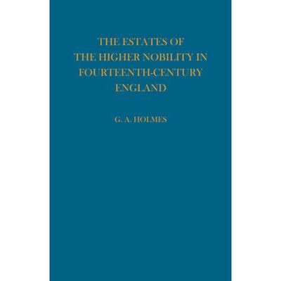 预订Estates of the Higher Nobility in Fourteenth Century England