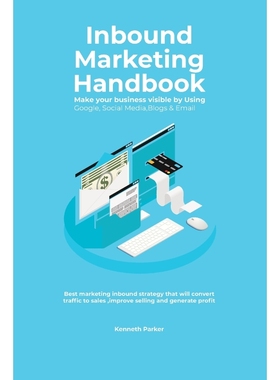 预订Inbound Marketing Handbook Make your business visible Using Google, Social Media,Blogs & Email. Best