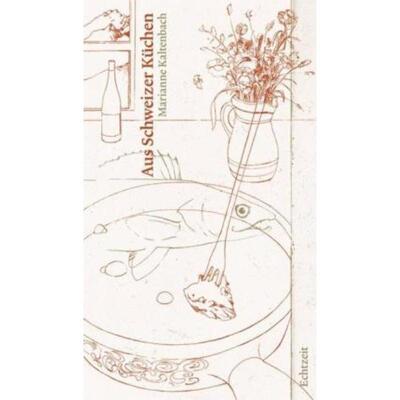 预订【德语】 Aus Schweizer Küchen: