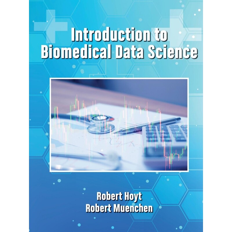 按需印刷不退不换Introduction to Biomedical Data Science[9781794761735]