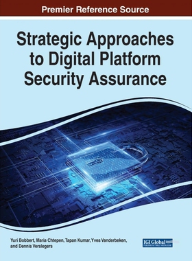 按需印刷不退不换Strategic Approaches to Digital Platform Security Assurance[9781799873679]
