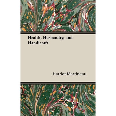按需印刷不退不换Health, Husbandry, and Handicraft[9781445529325]
