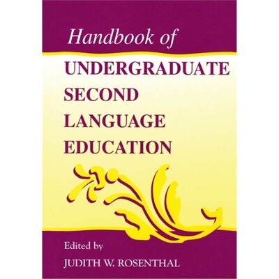 预订Handbook of Undergraduate Second Language Education[9780805830231]