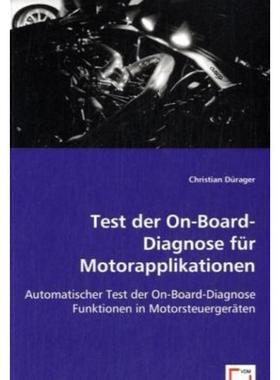预订【德语】 Test der On-Board-Diagnose für Motorapplikationen:Automatischer Test der On-Board-D