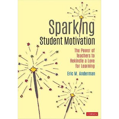 按需印刷Sparking Student Motivation:The Power of Teachers to Rekindle a Love for Learning[9781071803189]