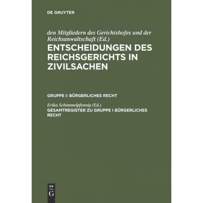 预订DEG Entscheidungen des Reichsgerichts in Zivilsachen, Gesamtregister zu Gruppe I Bürgerliches Recht