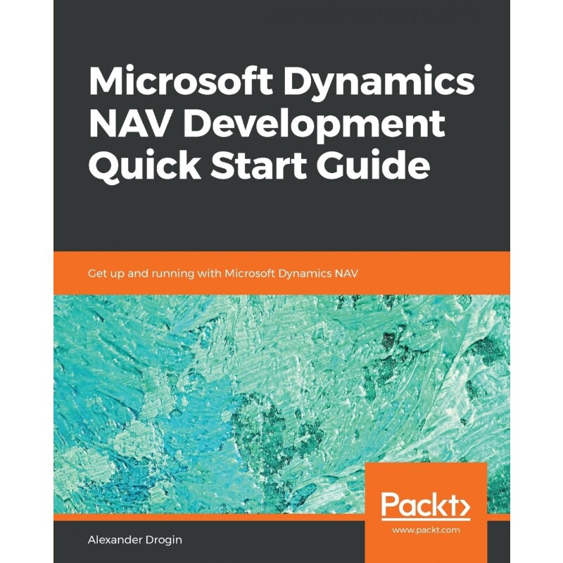 按需印刷不退不换Microsoft Dynamics NAV Development Quick Start Guide[9781789612769]