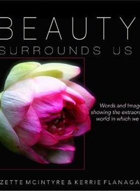 按需印刷不退不换  Beauty Surrounds Us:A Words & Images Coffee Table
