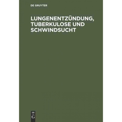 按需印刷DEG Lungenentzündung, Tuberkulose und Schwindsucht[9783486722734]