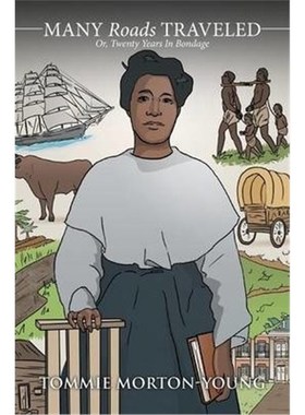 按需印刷Many Roads Traveled:Or, Twenty Years In Bondage[9781503515291]