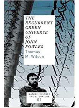 预订The Recurrent Green Universe of John Fowles