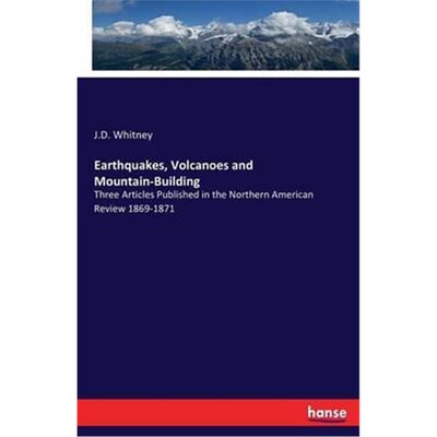 按需印刷不退不换Earthquakes, Volcanoes and Mountain-Building[9783743406797]
