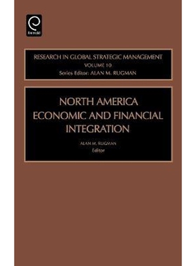 按需印刷不退不换North Amer Econ Finan Integ Rgsm10h[9780762310944]