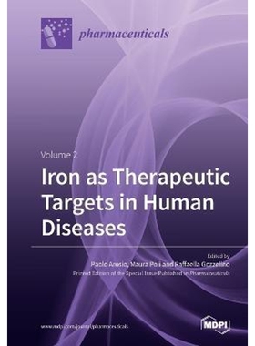 按需印刷Iron as Therapeutic Targets in Human Diseases[9783039281145]
