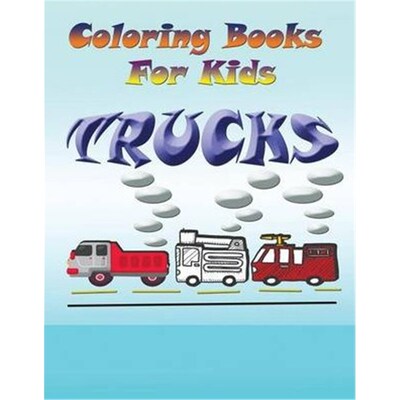 按需印刷不退不换Coloring Books for Kids: Trucks[9781632879332]