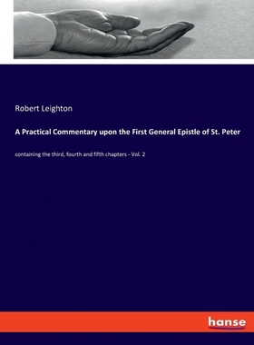按需印刷A Practical Commentary upon the First General Epistle of St. Peter[9783337839550]