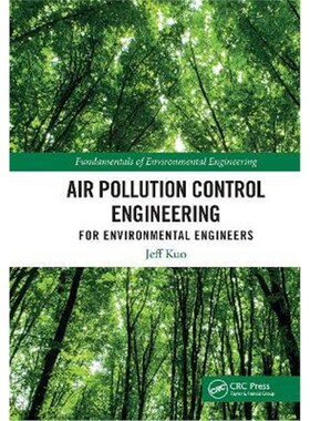 按需印刷不退不换Air Pollution Control Engineering for Environmental Engineers:Fundamentals and Applications[978113803204