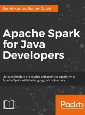 按需印刷不退不换Apache Spark 2.x for Java Developers[9781787126497]