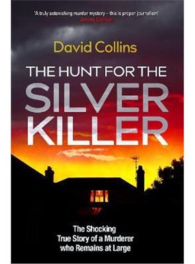 预订The Hunt for the Silver Killer:The Shocking True Story of a Murderer who Remains at Large