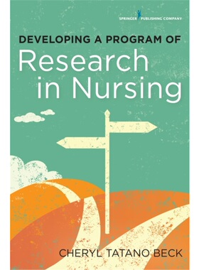 按需印刷不退不换Developing a Program of Research in Nursing
