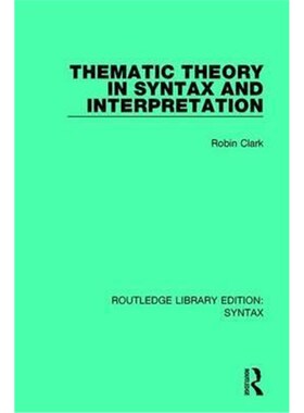 按需印刷Thematic Theory in Syntax and Interpretation[9781138698093]