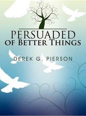 按需印刷Persuaded of Better Things[9781441516862]