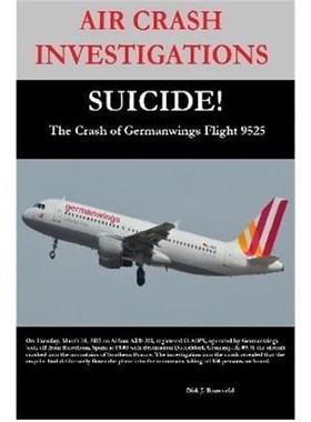 按需印刷AIR CRASH INVESTIGATIONS-SUICIDE-The Crash of Germanwings Flight 9525[9780359753888]