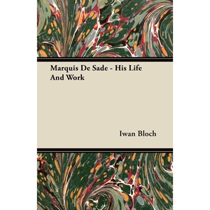 按需印刷不退不换Marquis de Sade - His Life and Work[9781447416890]