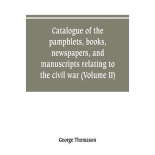 預訂Catalogue common civil newspapers pamphlets war manuscripts the relating and books