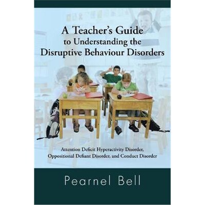 按需印刷不退不换A   Teacher's Guide to Understanding the Disruptive Behaviour Disorders[9781468540130]