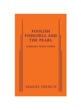 按需印刷不退不换Foolish Fishgirls and the Pearl[9780573799822]