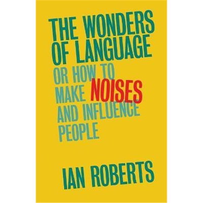按需印刷不退不换The Wonders of Language:Or How to Make Noises and Influence People[9781316604410]