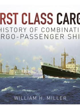 预订First Class Cargo:A History of Combination Cargo-Passenger Ships