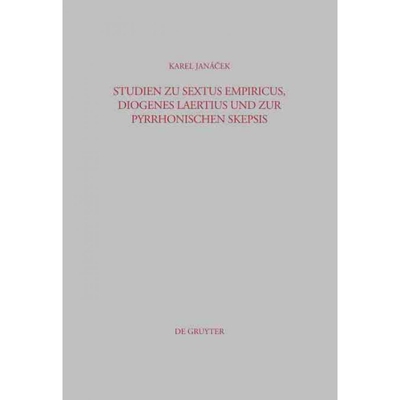 按需印刷DEG Studien zu Sextus Empiricus, Diogenes Laertius und zur pyrrhonischen Skepsis[9783110195057]
