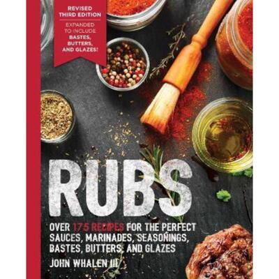 预订不退不换Rubs (Third Edition):Updated & Revised to Include Over 175 Recipes for BBQ Rubs, Marinades, Glazes, and Bast