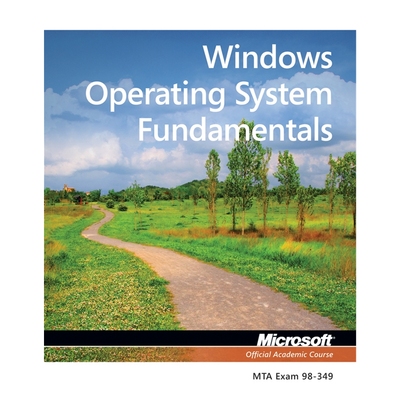 预订Exam 98-349 MTA Windows Operating System Fundamentals