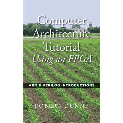 按需印刷Computer Architecture Tutorial Using an FPGA[9780970112477]