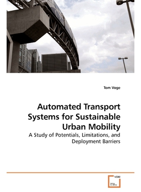 按需印刷不退不换Automated Transport Systems for Sustainable Urban Mobility[9783639188530]