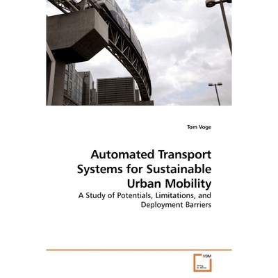 按需印刷Automated Transport Systems for Sustainable Urban Mobility[9783639188530]