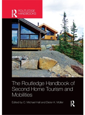 按需印刷不退不换TF The Routledge Handbook of Second Home Tourism and Mobilities
