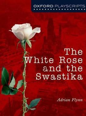 预订Oxford Playscripts: The White Rose and the Swastika