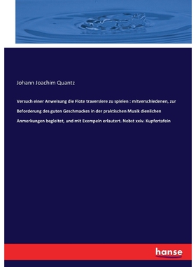 按需印刷不退不换Versuch einer Anweisung die Flote traversiere zu spielen[9783743606463]