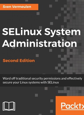 按需印刷不退不换SELinux System Administration. Second Edition[9781787126954]