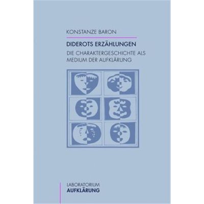 预订【德语】Diderots Erzählungen:Die Charaktergeschichte als Medium der Aufklärung