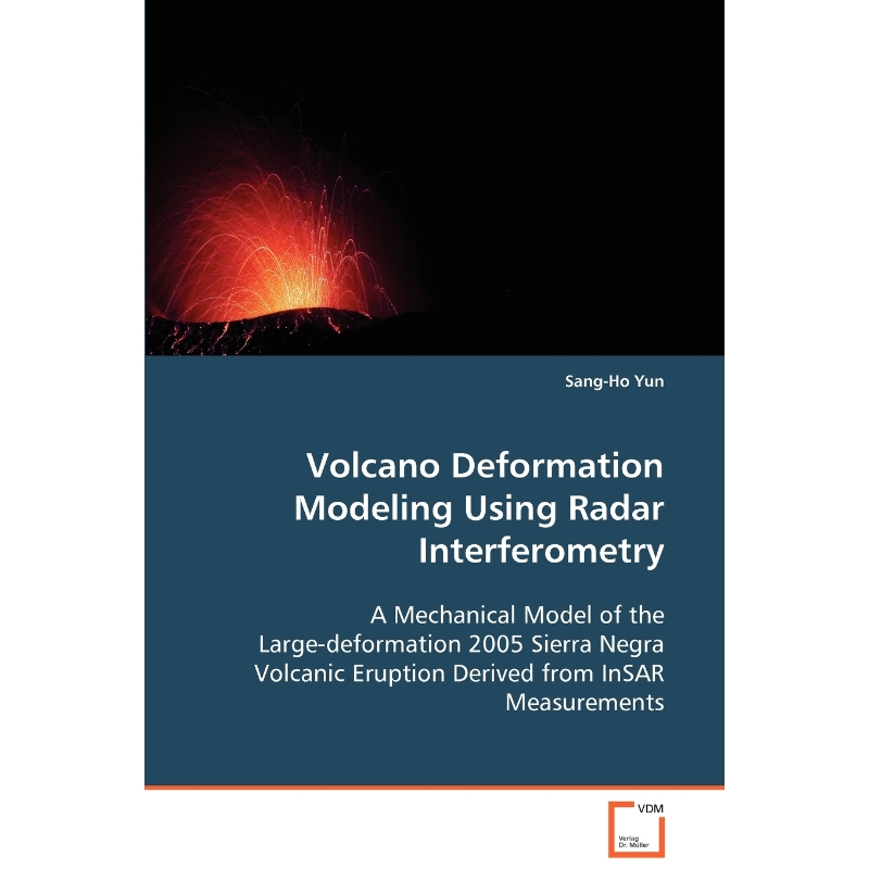 按需印刷Volcano Deformation Modeling Using Radar Interferometry[9783836475983]