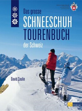 预订不退不换德语 Das große Schneeschuhtourenbuch der Schweiz[9783038004837]