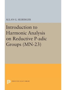 按需印刷Introduction to Harmonic Analysis on Reductive P-adic Groups. (MN-23)[9780691639376]