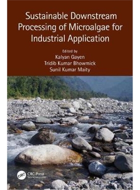 按需印刷图书Sustainable Downstream Processing of Microalgae for Industrial Application[9780367135560]